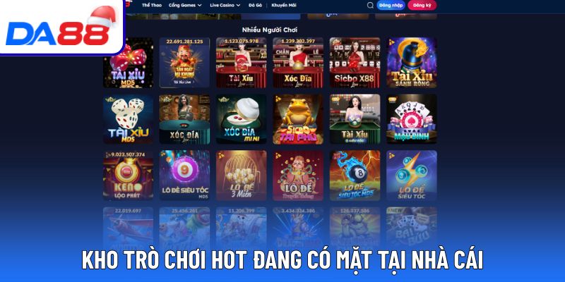Bật mí những trò chơi đang hot tại nhà cái